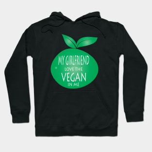 My Girlfriend Love The Vegan Hoodie